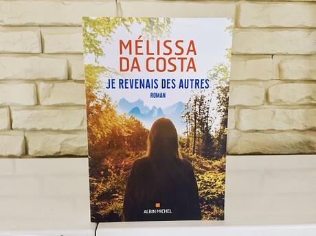 Je revenais des autres – Mélissa Da Costa