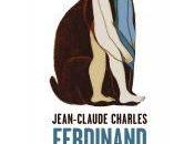 Ferdinand suis Paris, Jean-Claude Charles (éd. Mémoire d'encrier)