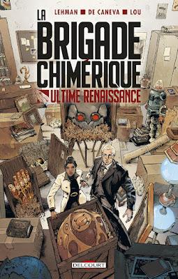 LA BRIGADE CHIMERIQUE : ULTIME RENAISSANCE CHEZ DELCOURT