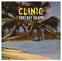 Clinic - Fantasy Island (2021)