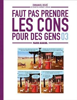 FAUT PAS PRENDRE LES CONS POUR DES GENS - Volume 3
