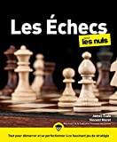 Les Échecs - 2e edition Pour les nuls