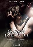 Vampire solitaire - Tome 1: Âme retrouvée