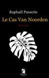 Raphaël Passerin – Le cas Van Noorden