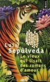 Luis Sepúlveda – Le vieux qui lisait des romans d’amour