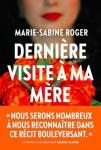 Marie-Sabine Roger – Dernière visite à ma mère