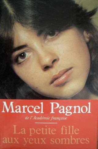 La petite fille aux yeux sombres de Marcel Pagnol
