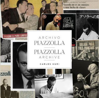 Archivo Piazzolla, de Carlos Kuri, le dernier ouvrage du centenaire [Disques & Livres]