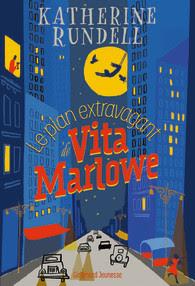 Le plan extravagant de Vita Marlowe de Katherine Rundell