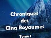 Chroniques cinq royaumes Caroline Courtois