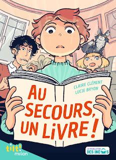 Au secours, un livre! de Claire Clément et Lucie Bryon