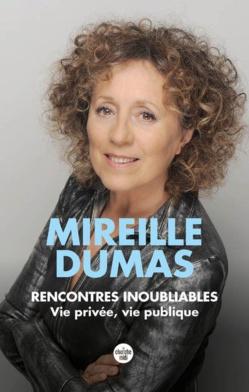 « Rencontres inoubliables » de Mireille Dumas