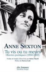 (Anthologie permanente) Anne Sexton, Tu vis ou tu meurs, oeuvres poétiques (1960-1969)