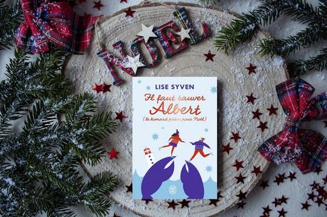 Il faut sauver Albert (le homard prévu pour Noël) – Lise Syven