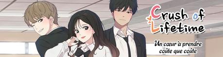 Crush of lifetime, tome 1 • Jeong Ha Rim et Kim Yeon Woo