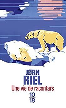 Une vie de racontars, Jorn Riel
