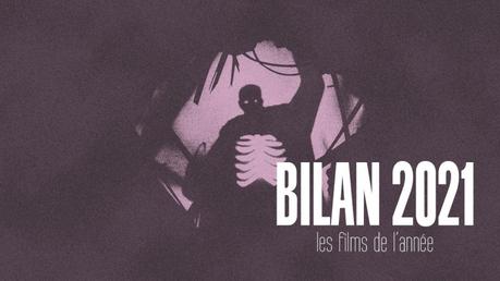 Bilan 2021 : les films de l'année