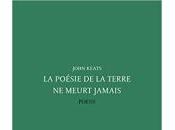 (Note lecture) John Keats, poésie terre meurt jamais, Claude Minière