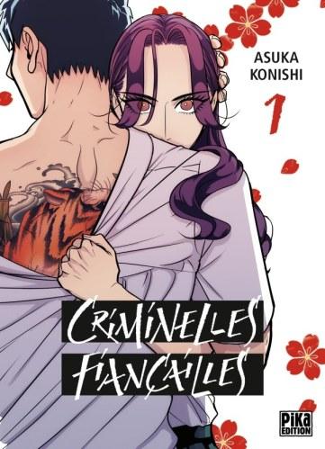 Criminelles fiançailles, tome 1 • Asuka Konishi