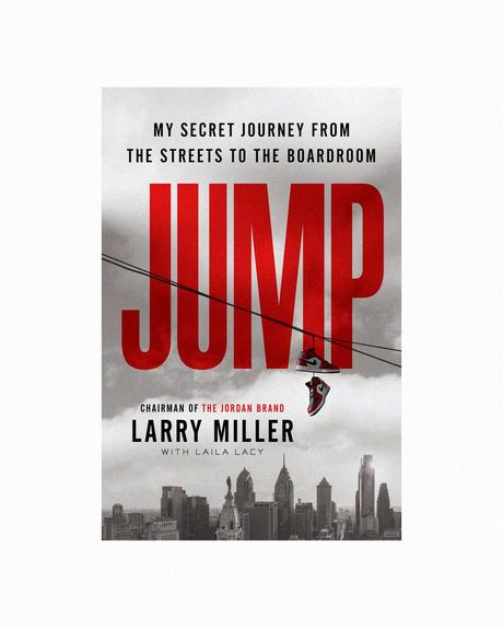 Larry Miller, le patron de Jordan Brand, sort son premier livre