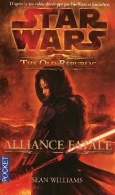 The Old Republic, tome 3 : Alliance fatale - Sean Williams