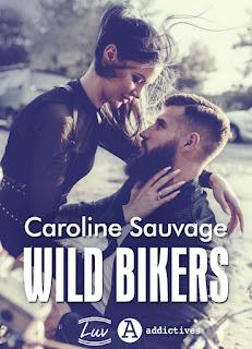 Wild Bikers de Caroline Sauvage