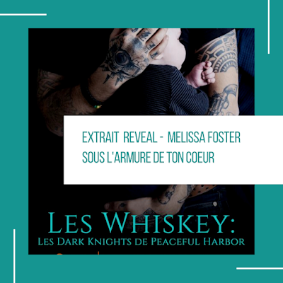 Extract Reveal : Découvrez un extrait de Sous l'armure de ton coeur de Melissa Foster