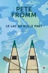 Pete Fromm : Le Lac de nulle part