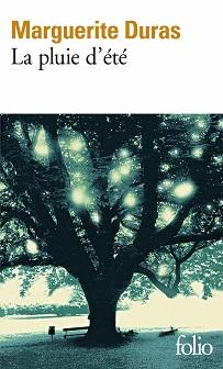 La Pluie d’été de Marguerite Duras