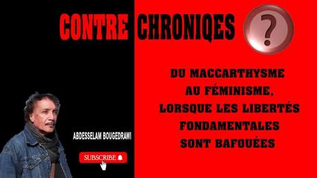 DU MACCARTHYSME AU FÉMINISME, LORSQUE LES LIBERTÉS FONDAMENTALES SONT BAFOUÉES EN OCCIDENT