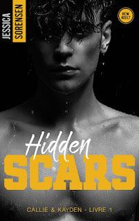 Callie et Kayden #1 Hidden scars de Jessica Sorenson