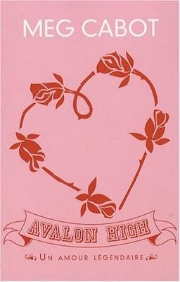 Avalon High : Un amour légendaire - Meg Cabot