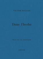 (Note de lecture) Victor Malzac, Dans l'herbe, par Grégoire Laurent-Huyghues-Beaufond