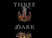 Three Dark Crowns, tome