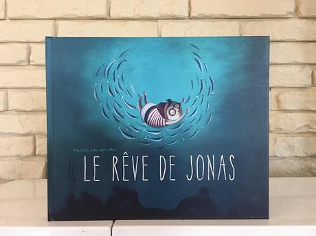 Le rêve de Jonas – Marlies van der Wel