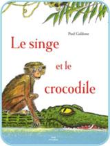 Album jeunesse : Le singe et le crocodile (conte indien) - Paul Galdone