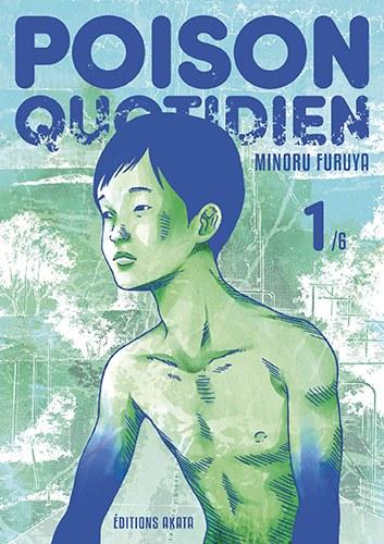 Poison quotidien, tome 1 • Minoru Furuya