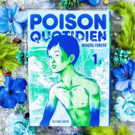 Poison quotidien, tome 1 • Minoru Furuya