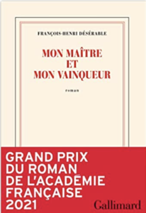 Couverture de Mon maître et mon vainqueur de François-Henri Désérable