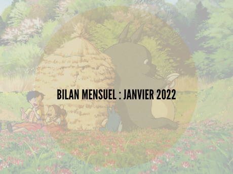 BILAN MENSUEL - Janvier 2022