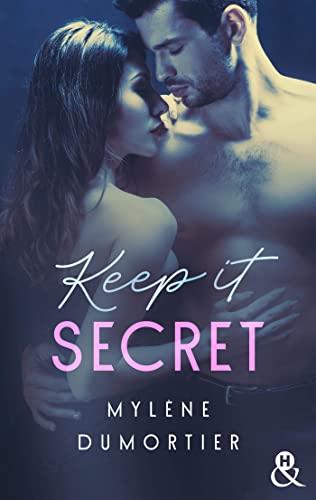 A vos agendas : Découvrez Keep it secret de Mylene Dumortier