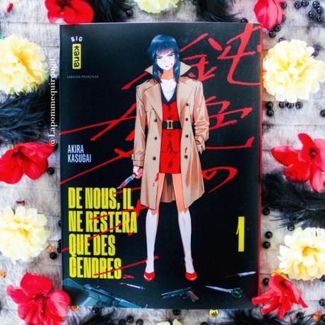 De nous, il ne restera que des cendres, tome 1 • Akira Kazugai