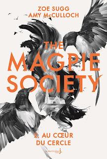 The magpie society #2 Au coeur du cercle de Zoe Slugg & Amy McCulloch