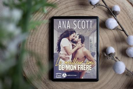 Le meilleur ami de mon frère – Ana Scott