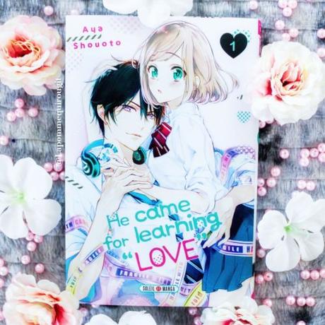 He came for learning “love”, tome 1 • Aya Shouoto