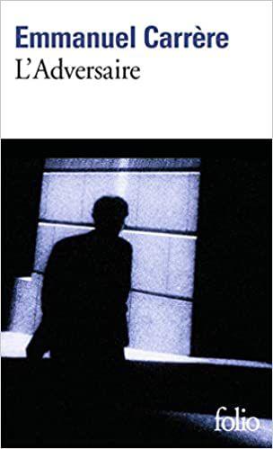 L'adversaire de Emmanuel CARRERE L'adversaire de Emmanuel CARRERE