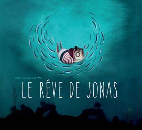 Le rêve de Jonas - Marlies Van Der Wel