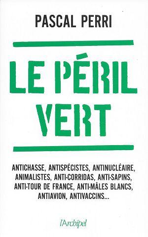 Le péril vert, de Pascal Perri