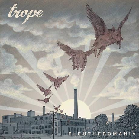 Album - Trope – Eleutheromania