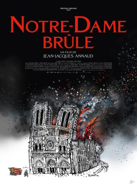 NOTRE-DAME BRÛLE de Jean-Jacques Annaud au Cinéma le 16 Mars 2022